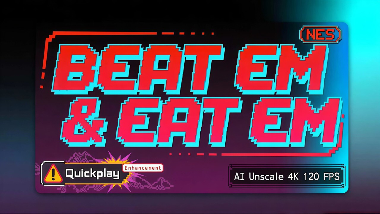 Beat Em & Eat Em (NES) Quickplay AI Upscale 4K Ultra HD 120 FPS