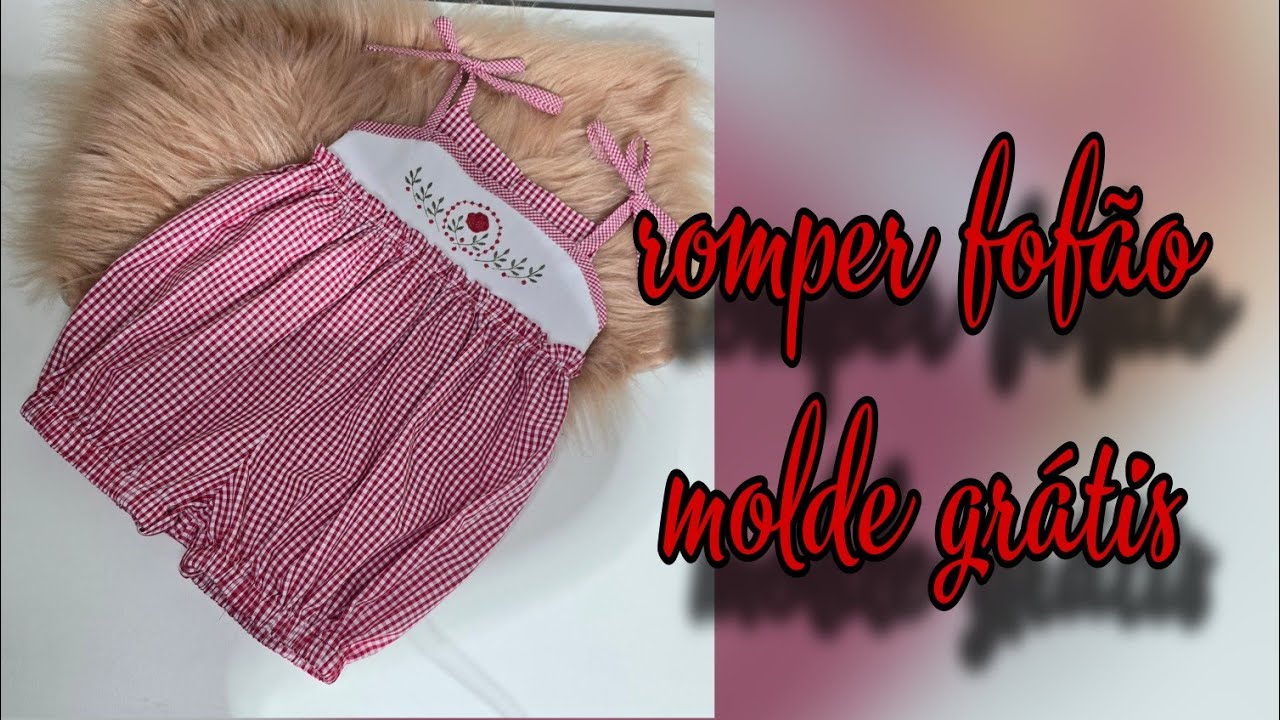 Romper fof&atilde;o- romper infantil molde gr&aacute;tis tamanho 9 meses 