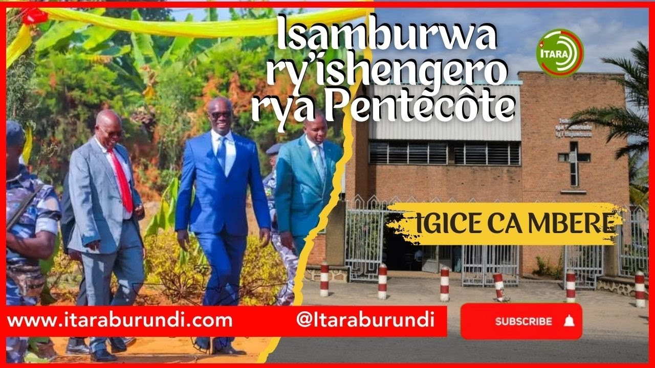 1/3 Isamburwa RY'ISHENGERO rya Pentecôte ryo mu Burundi