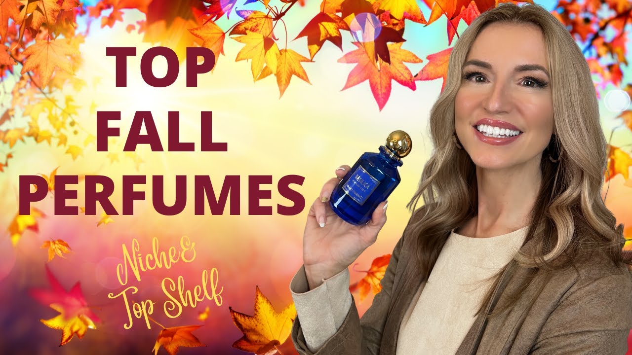 Top Niche Perfumes for Fall & Autumn In My Collection | 11 Niche Perfumes Best Suited for Fall 2022
