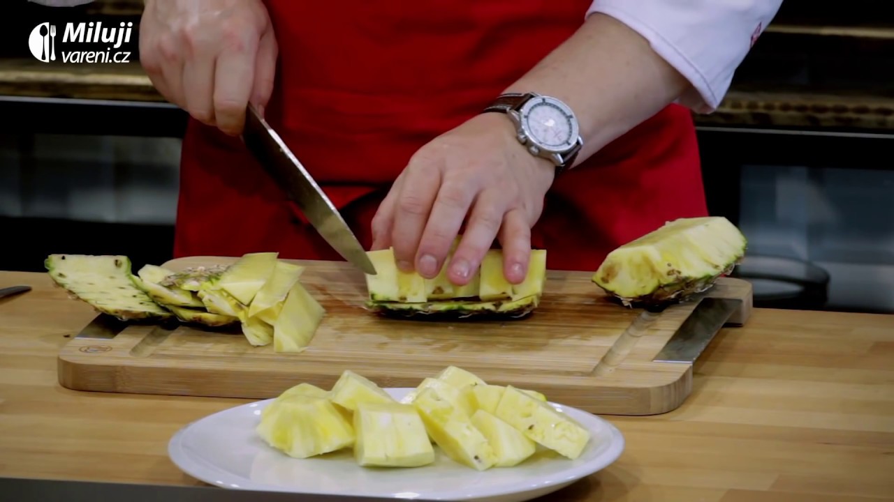 Ananas - výběr, krájení a loupání.