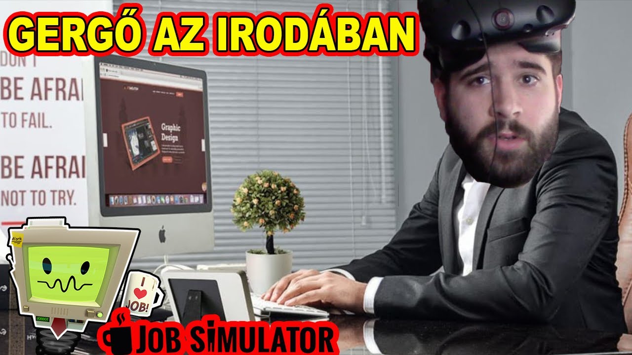 GERGŐ AZ IRODÁBAN VR-ban ! 💼 | JOB SZIMULÁTOR HTC VIVE