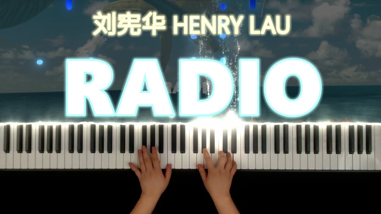 Radio Piano Cover - HENRY 헨리 刘宪华