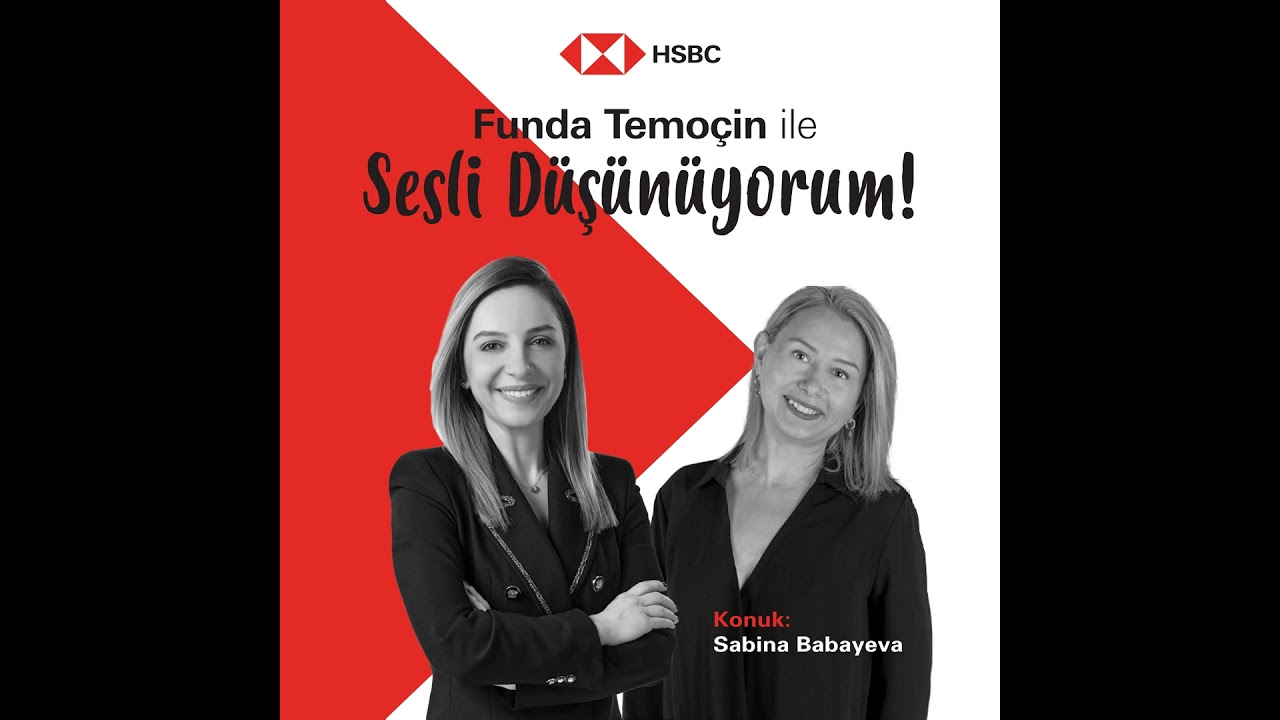 Funda Temoçin ile Sesli Düşünüyorum / Sabina Babayeva