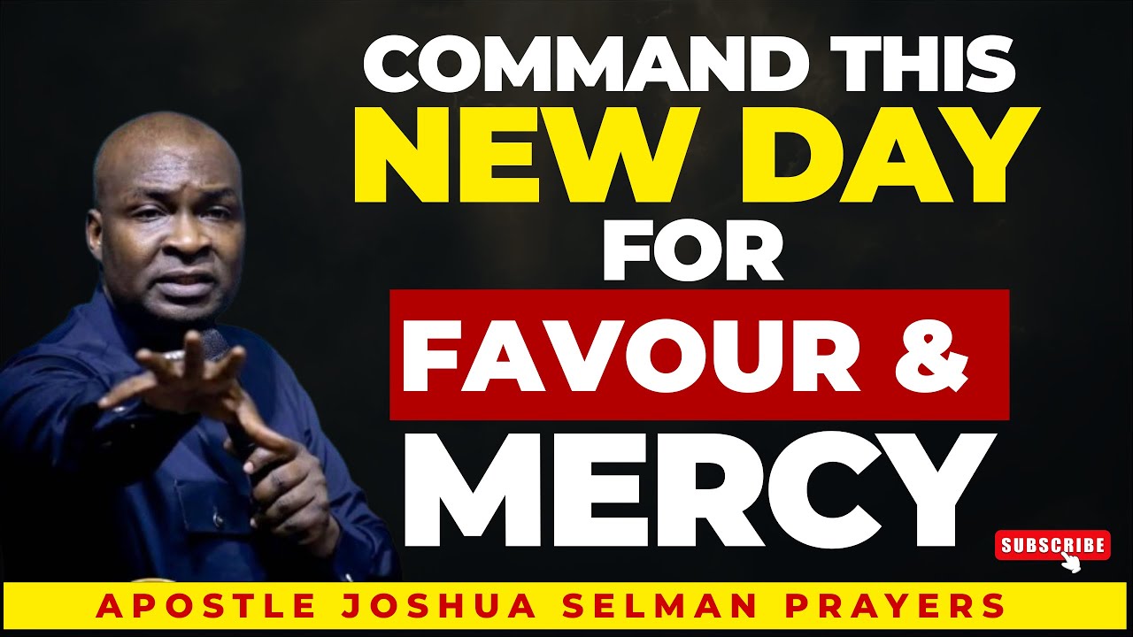 Command the New Day With Powerful Morning Prayers Release Favor and Victory Apostle Joshua Selman