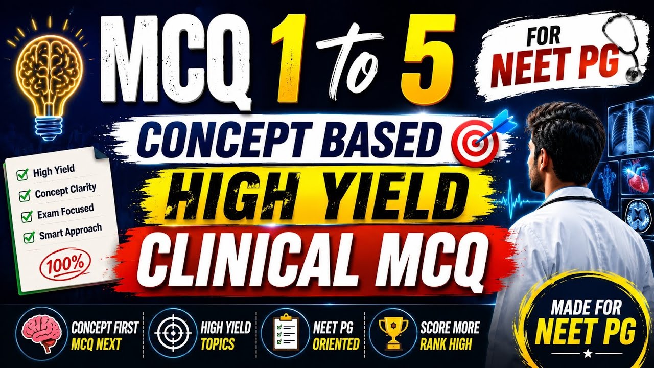 🎯 Concept Based Clinical MCQs for NEET PG | Rank Booster Questions