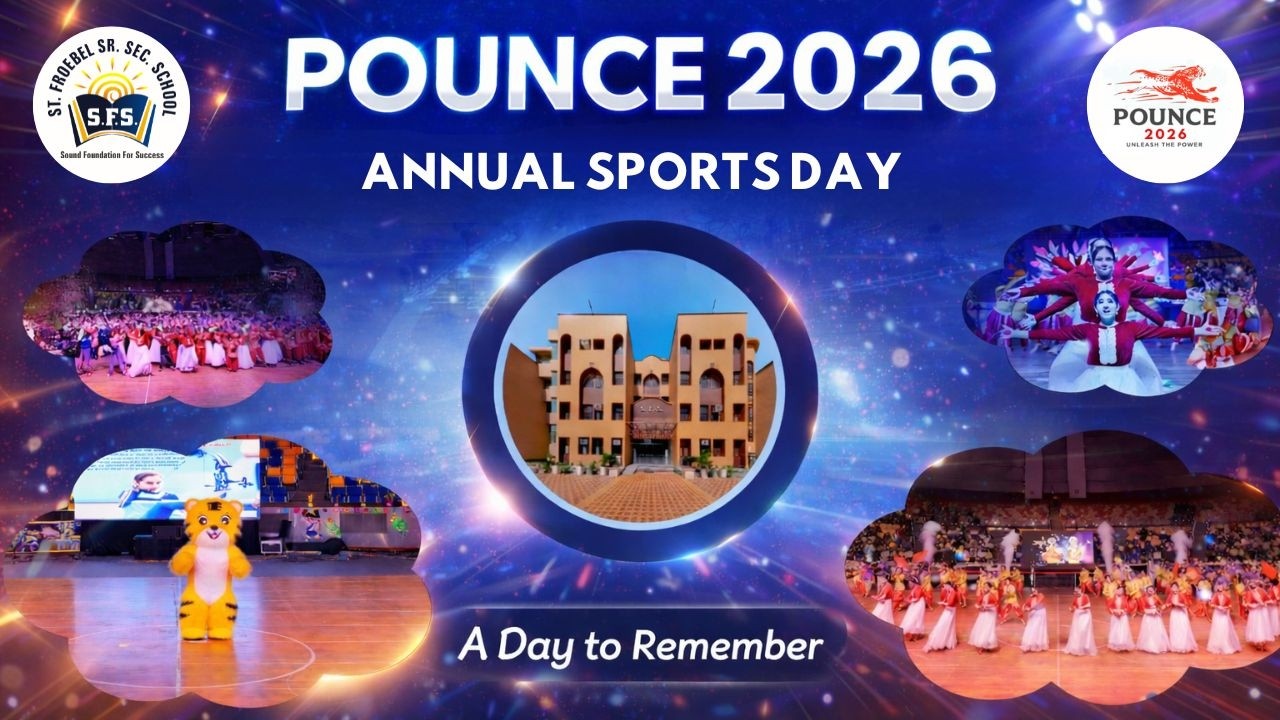 POUNCE 2026 🔥 Annual Sports Day | St. Froebel Sr. Sec. School | SFS | Best School