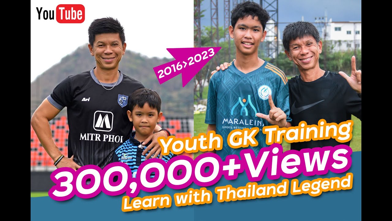 Youth GK Training EP10 by Nipon Malanon