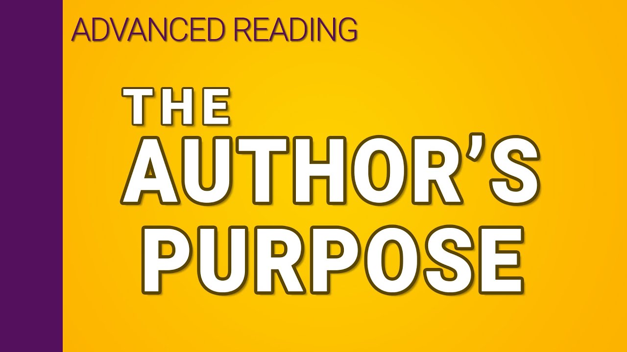 The author's purpose for writing (1/3) | Interpreting Series