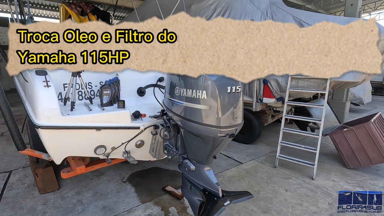 Troca de Óleo e Filtro motor de Popa Yamaha F115B - Oil Change Outboards
