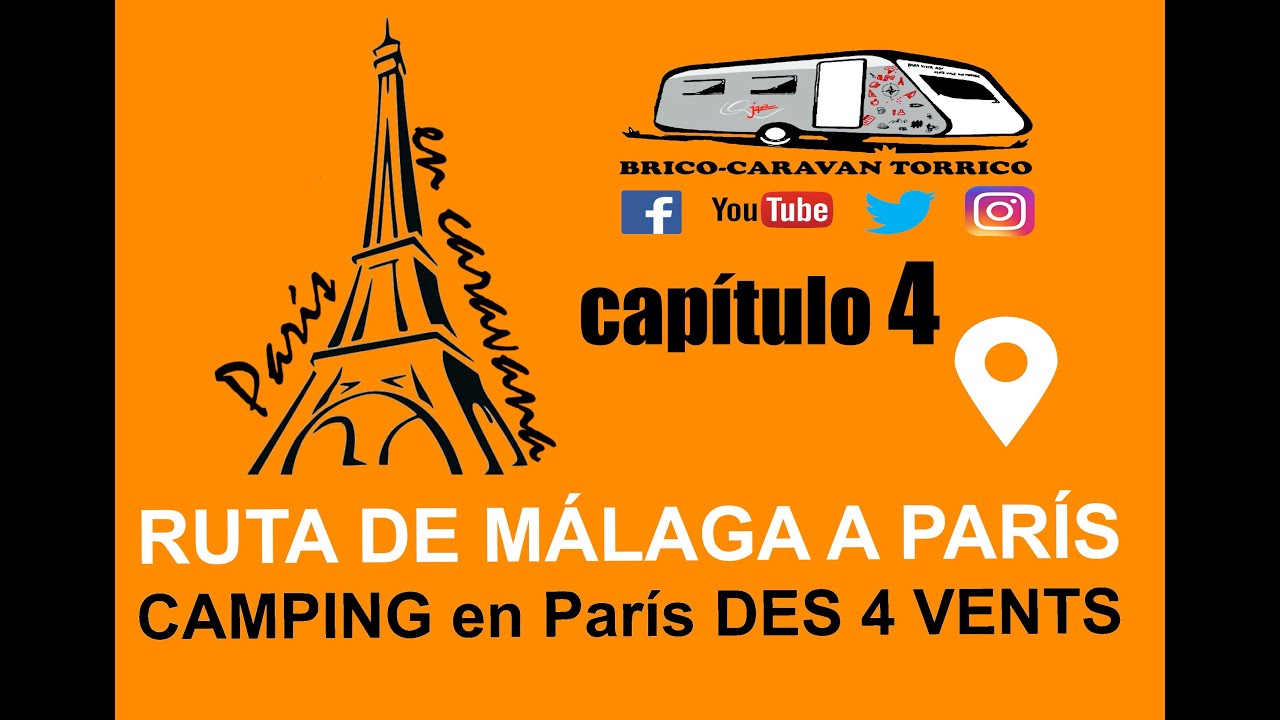 Viaje de MÁLAGA a PARÍS en CARAVANA #4  - CAMPING EN PARIS - DES 4 VENTS