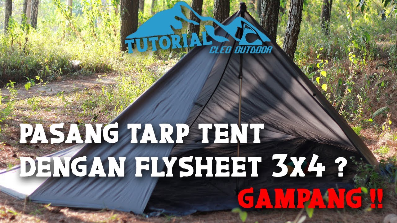 TUTORIAL TIPS : Pemasangan Tarp Tent Menggunakan Flysheet 3x4 16 Loop