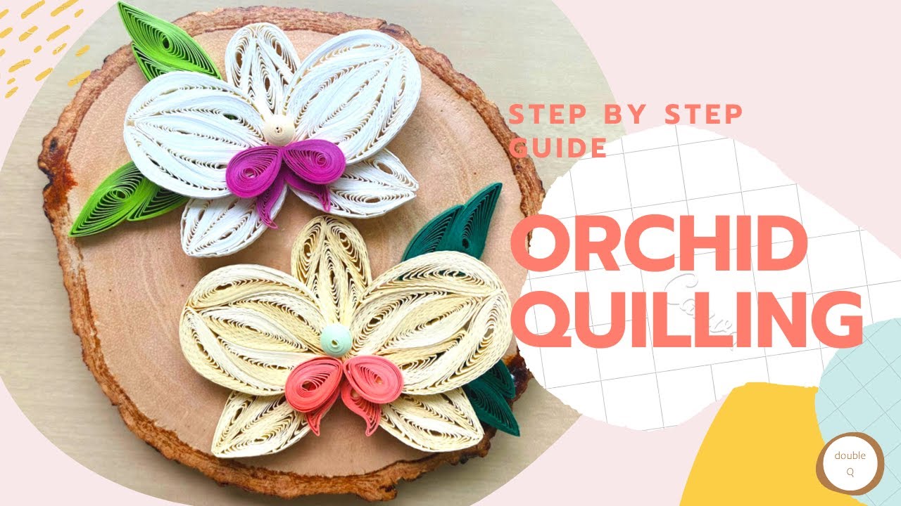 Paper Quilling Flowers | Paper Quilling Beginners - How to quill an ORCHID