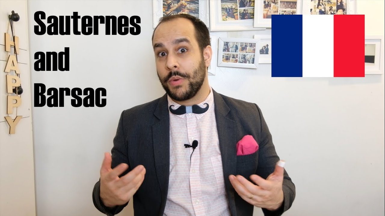 Sauternes and Barsac