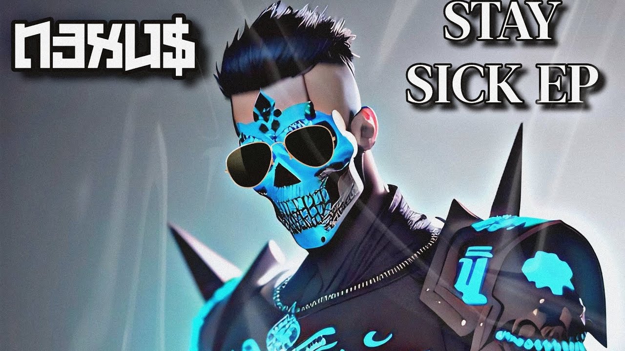N3XU$ - Stay Sick EP (Teaser)