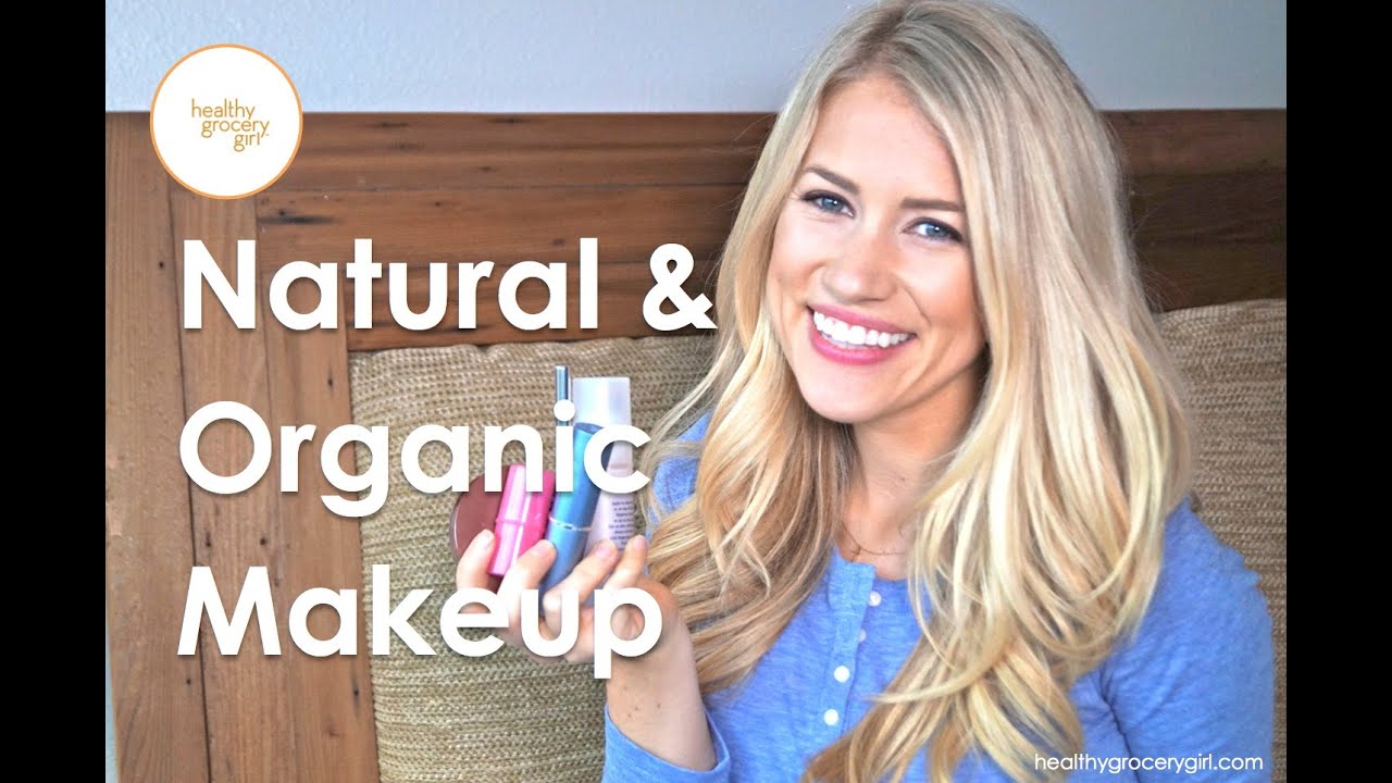 Natural and Organic Makeup | Beauty Haul | Healthy Grocery Girl® PART 2