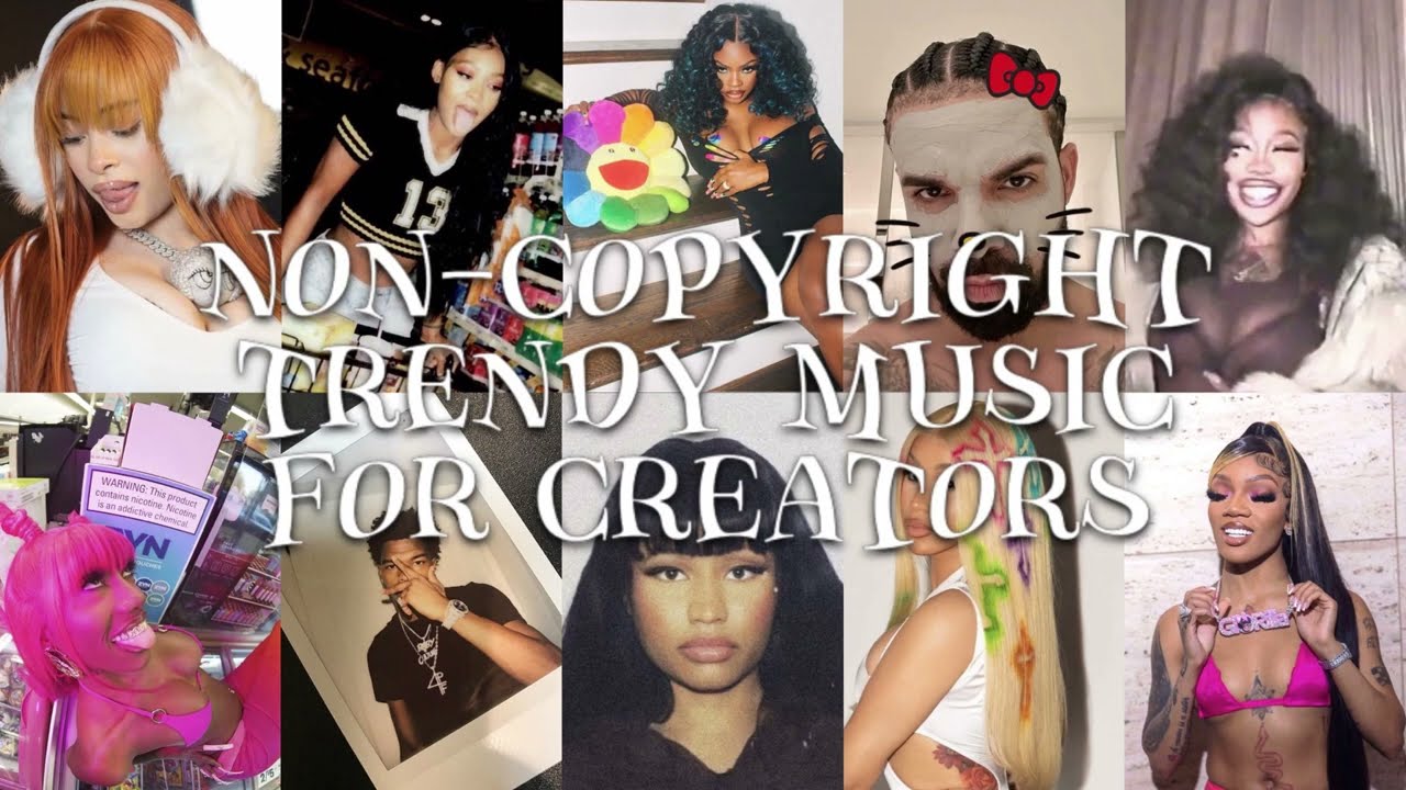 NON-COPYRIGHT TRENDY MUSIC FOR CREATORS | ice spice, nicki minaj, drake, city girls, sza, & more