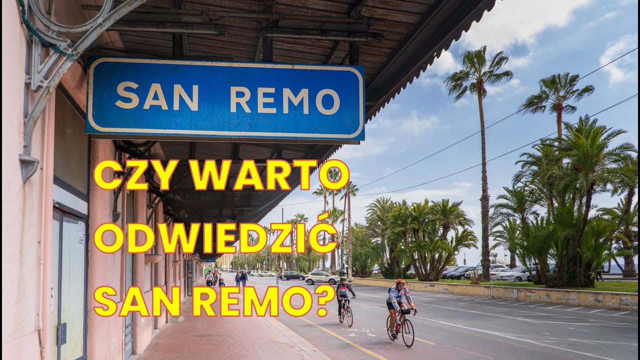 #90 - San Remo, atrakcje i zwiedzanie. Italia - Włochy - Lazurowy Przewodnik