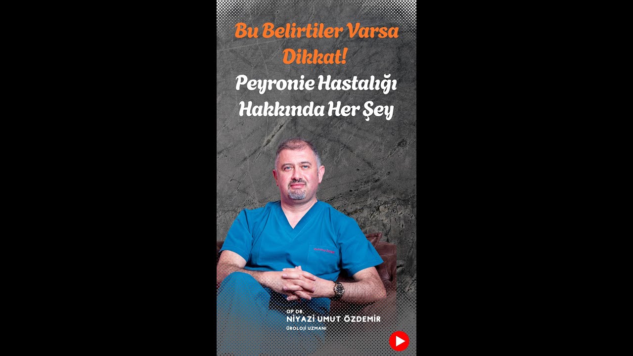 Bu Belirtiler Varsa Dikkat! Peyronie Hastalığı Hakkında Her Şey
