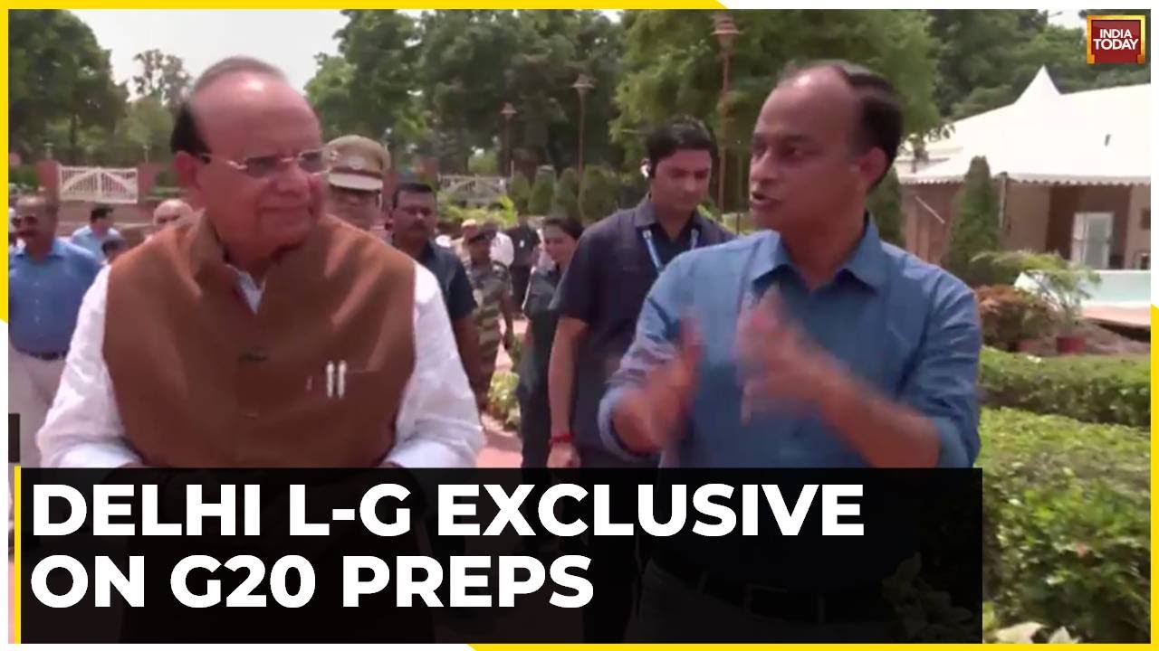 G20 Meet Delhi: Watch L-G VK Saxena Talks To India Today Ahead Of G20 Summit In Delhi