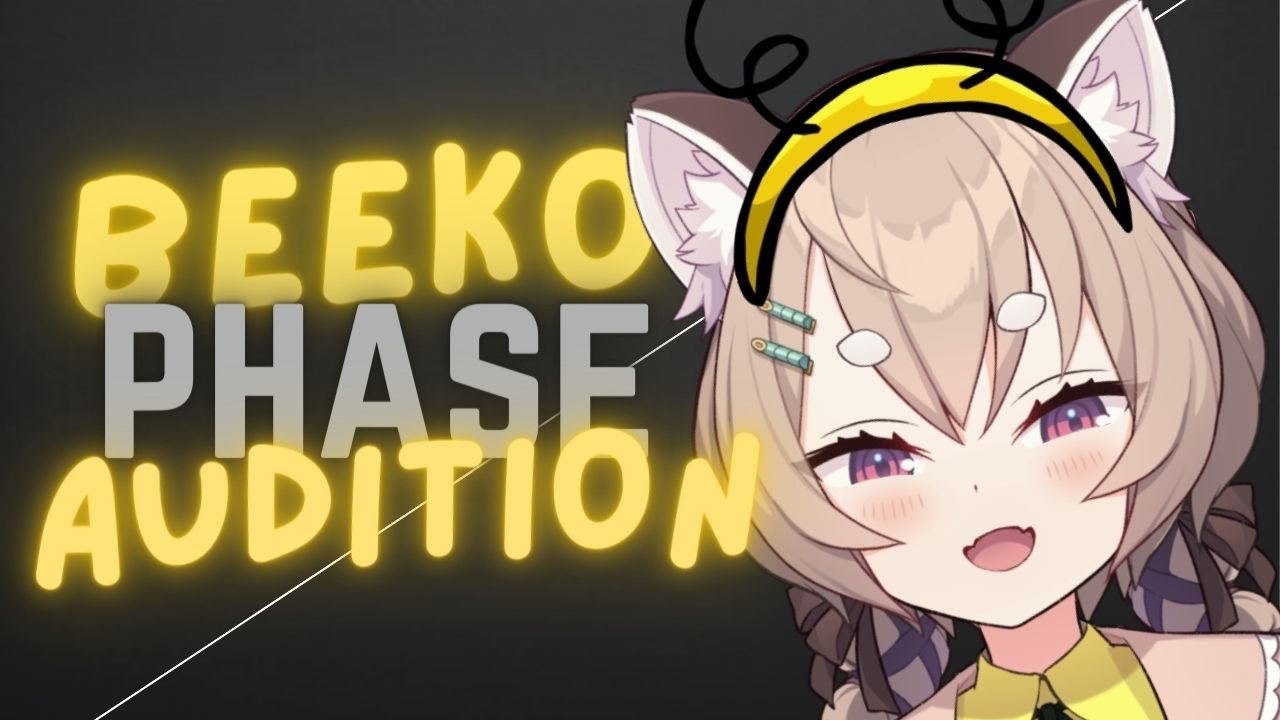 Beeko's Phase Connect Audition