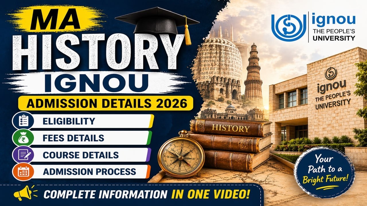IGNOU MA History Admission 2026 | Eligibility  Fees  Course Details & Admission Process Full Guide