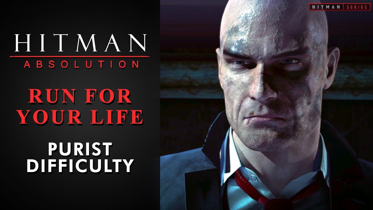 Hitman: Absolution - Mission #4 - Run For Your Life (Purist Difficulty)