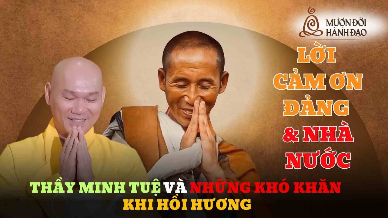 LỜI CẢM ƠN ĐẢNG VÀ NHÀ NƯỚC - THẦY MINH TUỆ GẶP KHÓ KHĂN KHI VỀ NƯỚC | Ths Bửu Khánh