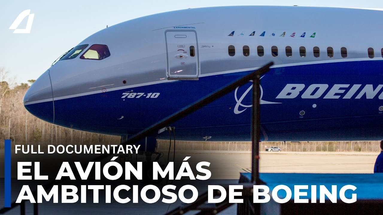 La Verdadera Historia Detrás Del 787 - Documental Completo