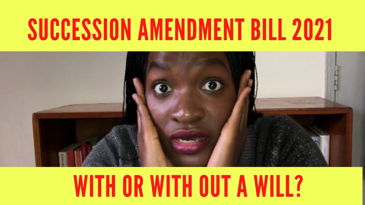 Succession (Amendment) bill  2021. How the deceased&rsquo;s estate will be shared .