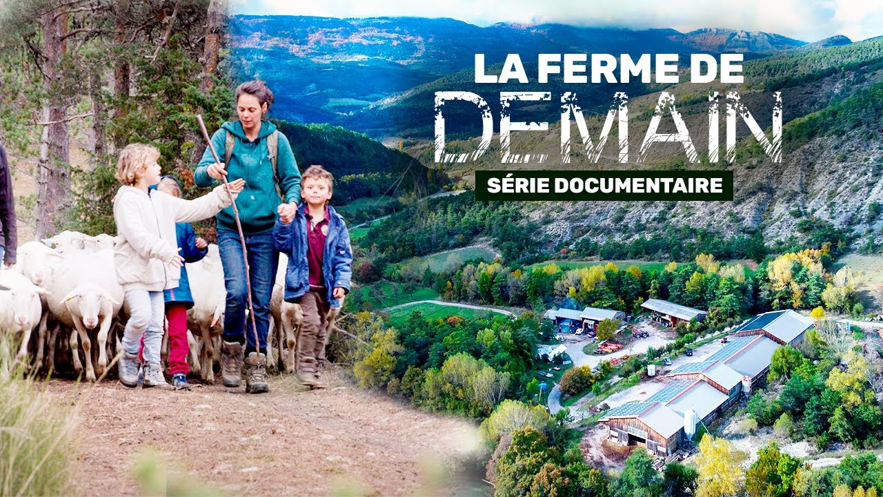 La ferme de demain - Série documentaire Ep 1