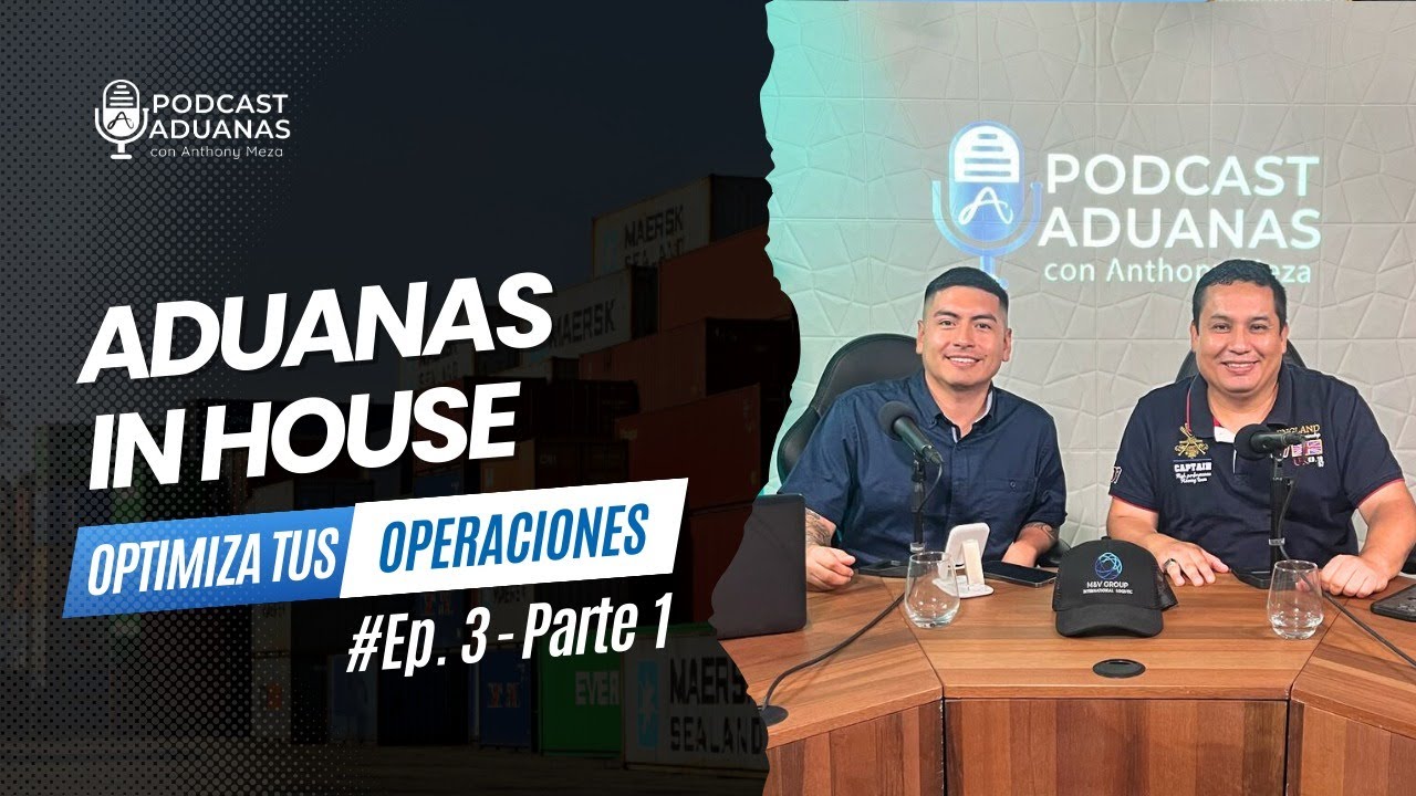 ¿Qué hace un In House en una Agencia de Aduana? | Secretos del Comercio Exterior con Erick Mejía