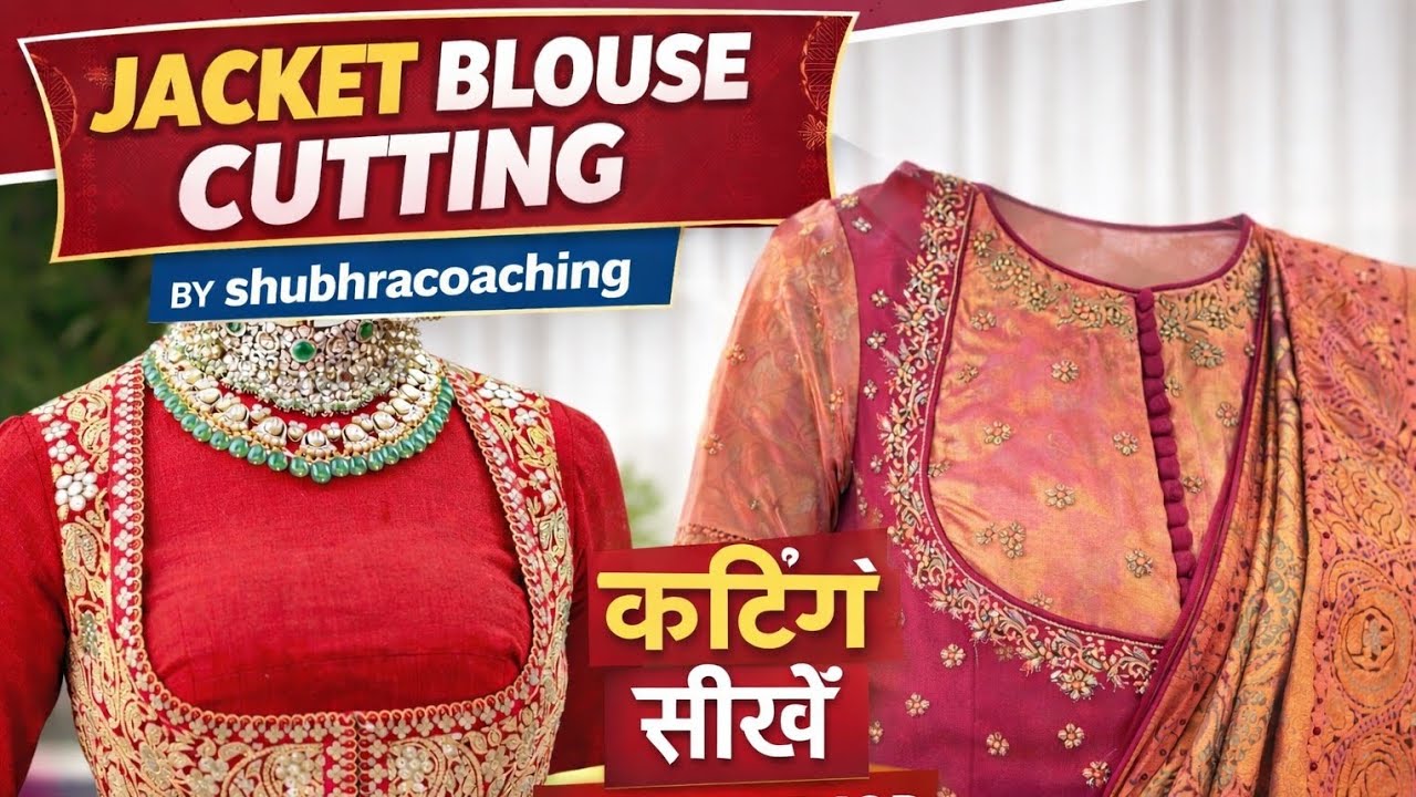 Jacket Blouse Cutting. Learn in full detail with Shubhra Ma'am 