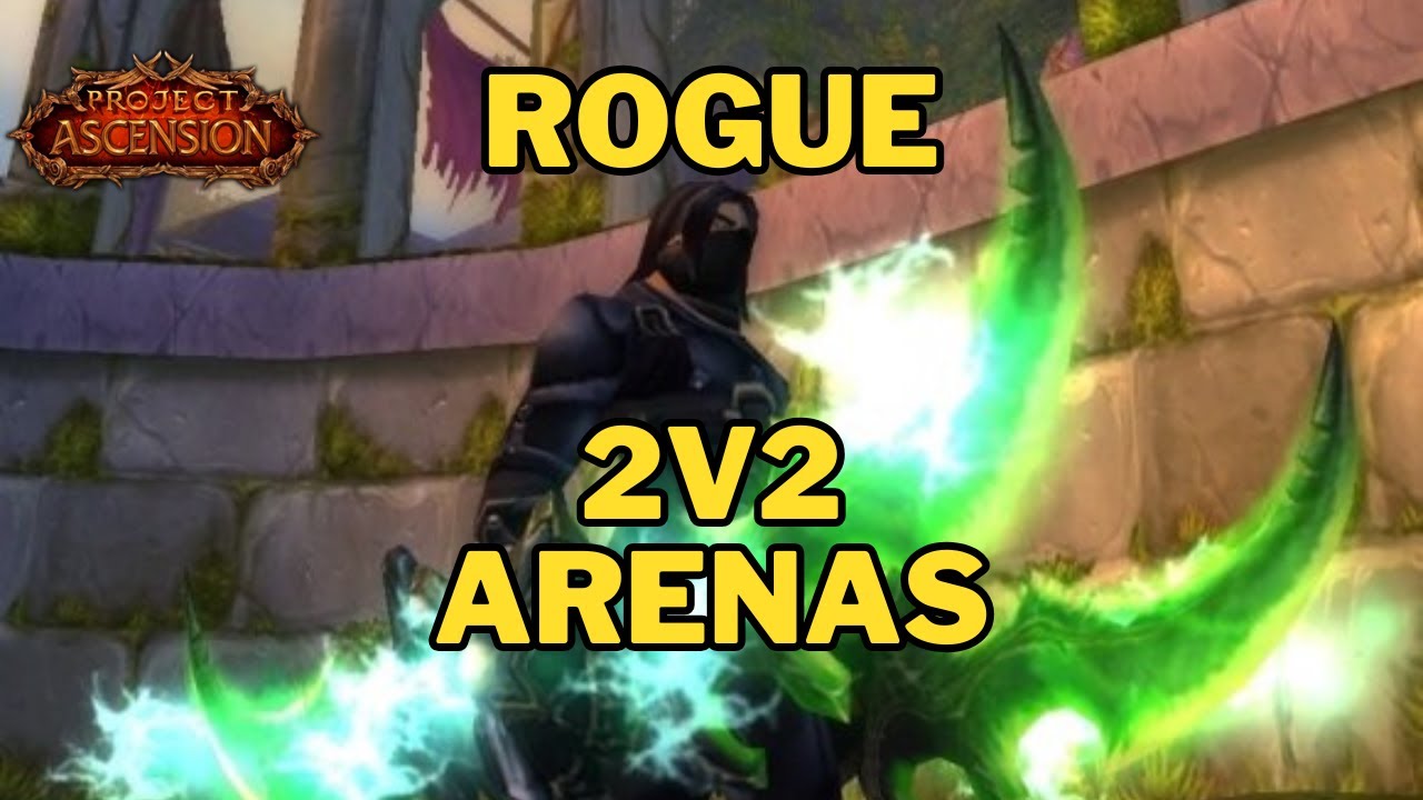 Bronzebeard Rogue 2v2 Arena PvP - Ascension Classic+