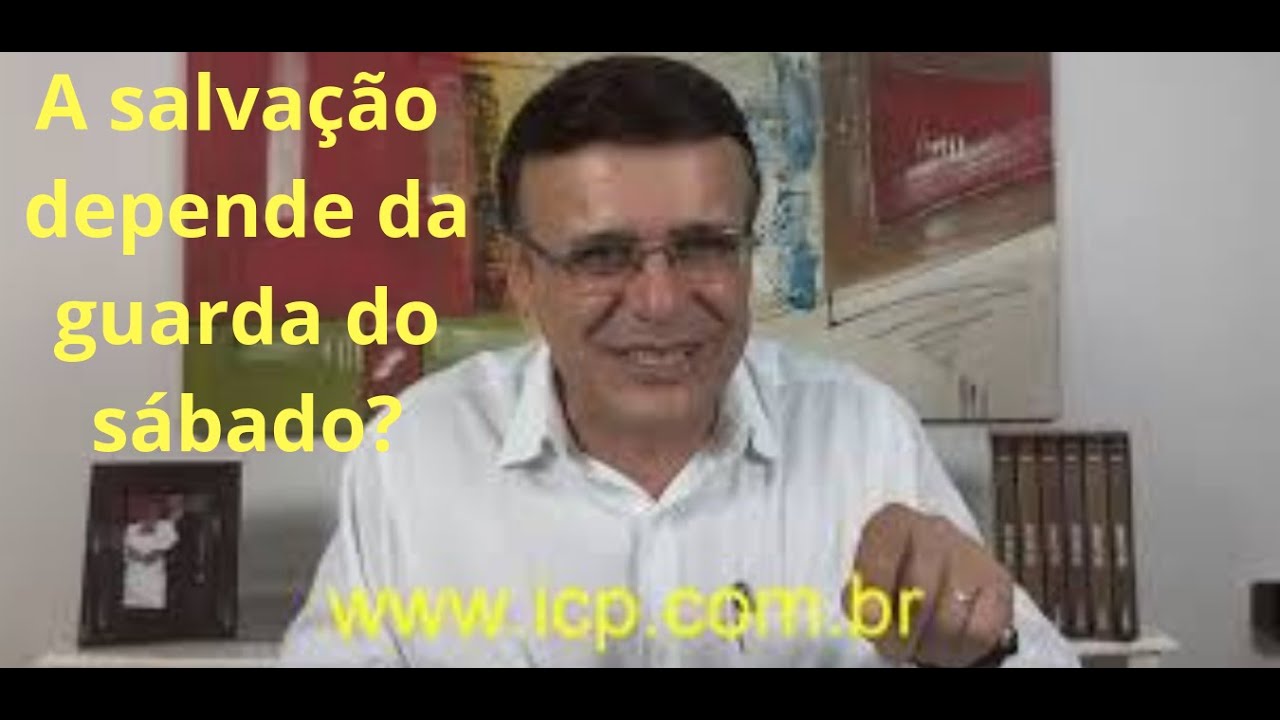 A salvação depende da guarda do sábado? Adventismo - Parte 16/16