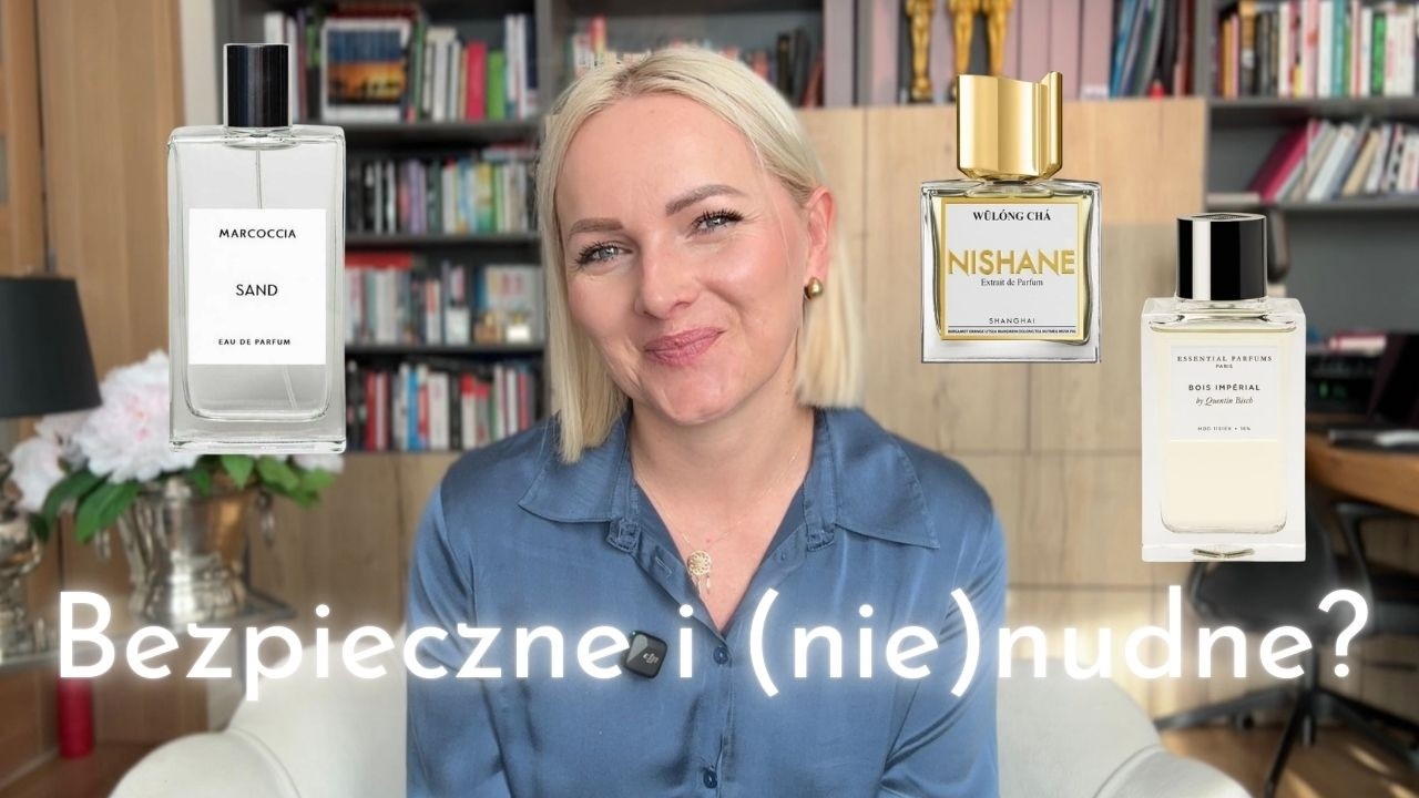 Dlaczego bezpieczne perfumy Cię nudzą? (I jak to naprawić)