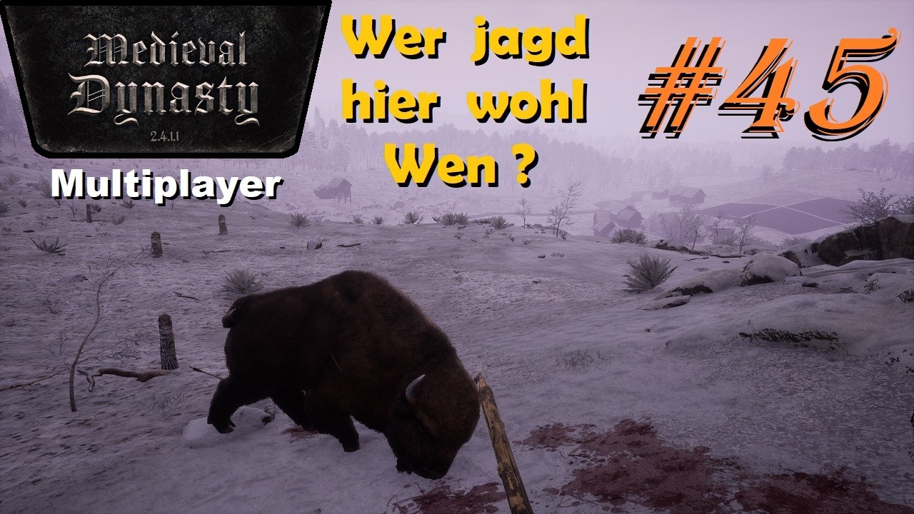 Medieval Dynasty #45 Vom Jäger zum Gejagten, Wisente für Fleisch & Leder / Multiplayer