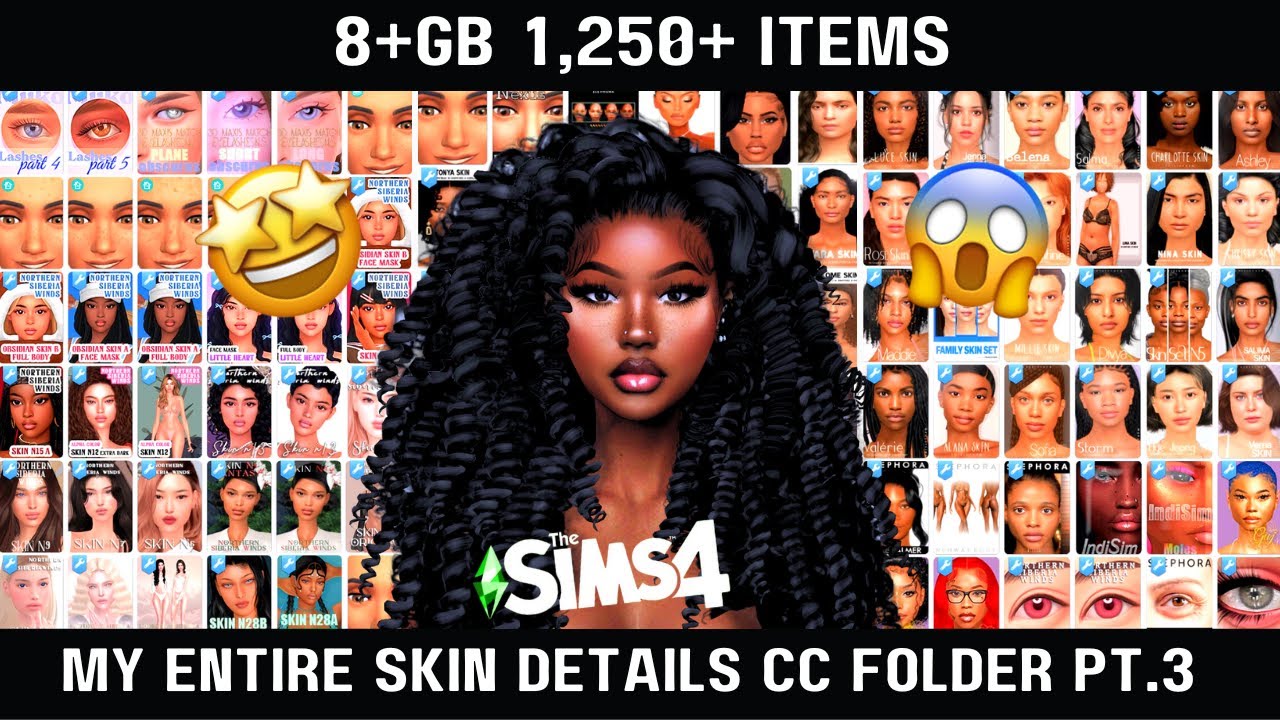 My Entire Sims 4 Skin Details CC Folder Pt.3 | MyraviahTheSimmer | CC Folder Series
