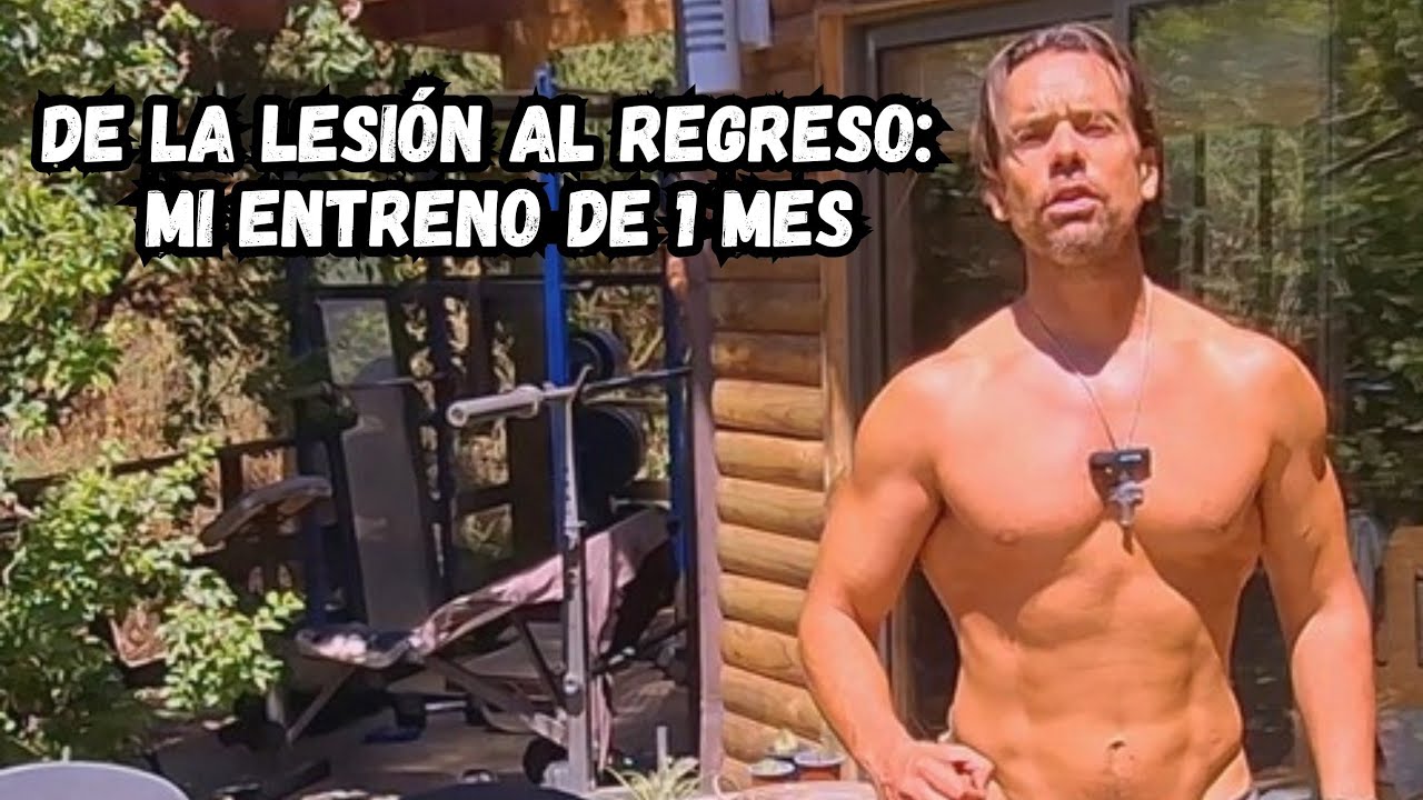 De la Lesión al Regreso: Mi Entreno de 1 Mes