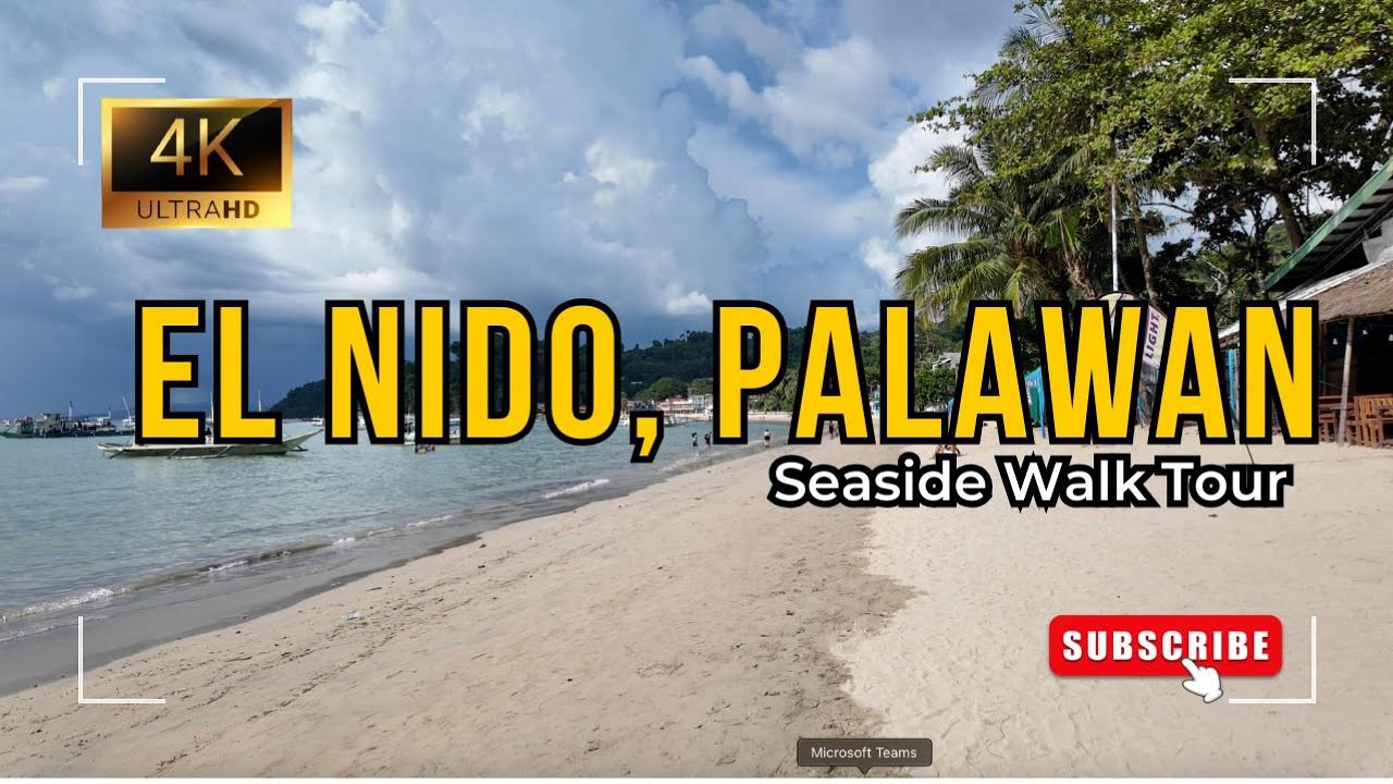 (4K) EL NIDO PALAWAN PHILIPPINES WALKING TOUR | Seaside Walking Tour