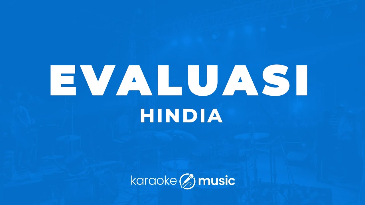 Evaluasi - Hindia (KARAOKE VERSION)