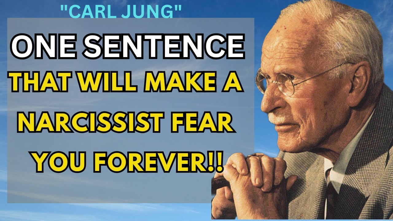 One Sentence That Will Make a Narcissist Fear You Forever | Carl Jung