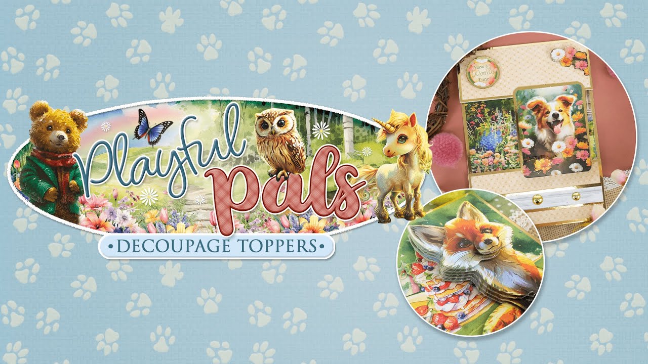 Playful Pals Decoupage Toppers!