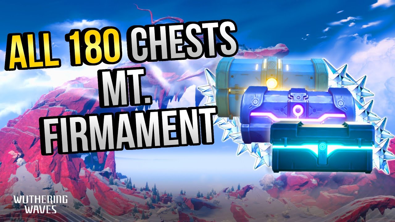 ALL Chest Locations In Mt. Firmament | In Depth Follow-Along |【Wuthering Waves】