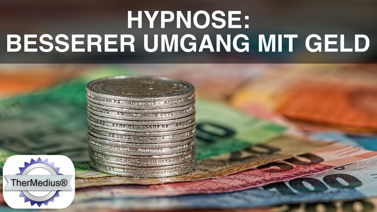 Hypnose - Besserer Umgang mit Geld