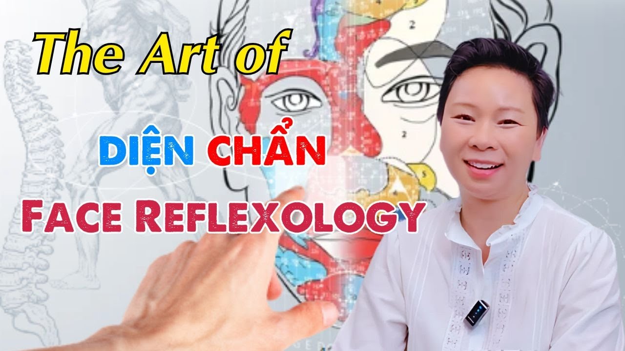 The Art of Dien Chan Face Reflexology