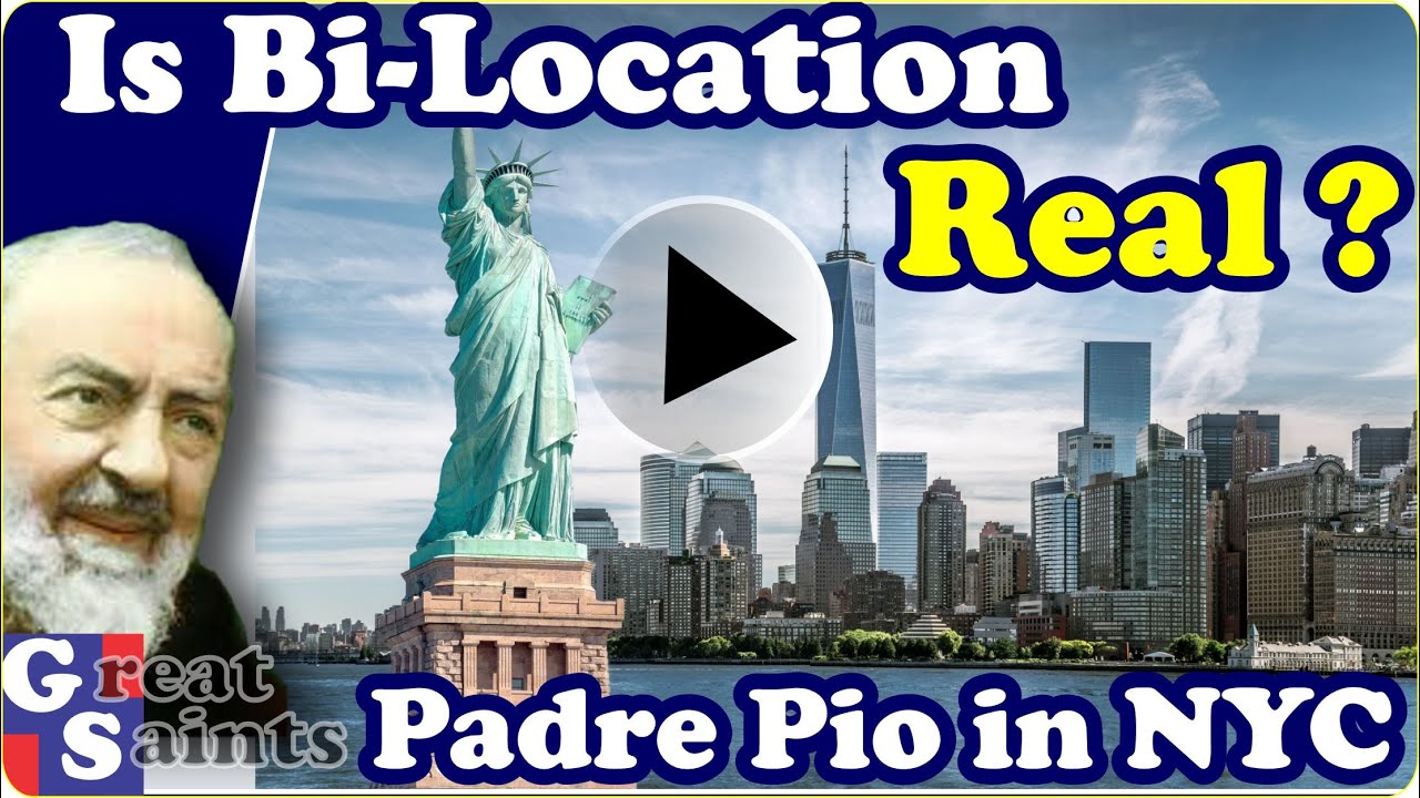 Padre Pio - Is Bilocation Real?