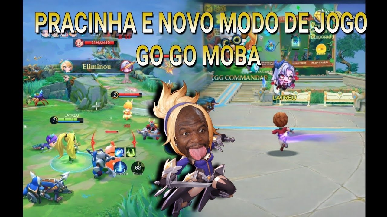 NOVO MODO DE JOGO GO GO MOBA E NOVA PRACINHA.