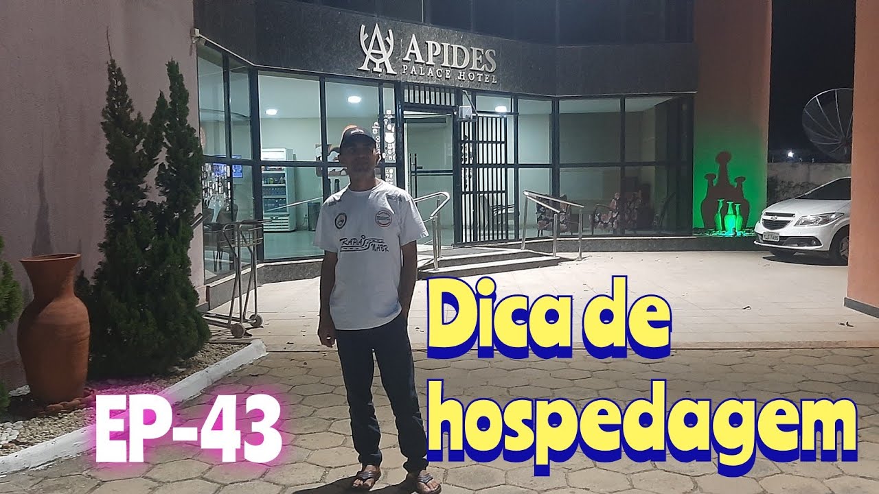 Dica de hospedagem. (EP-43) pernoite em Pedro canário -ES. Ápides Palace hotel. ótimo para Viajantes