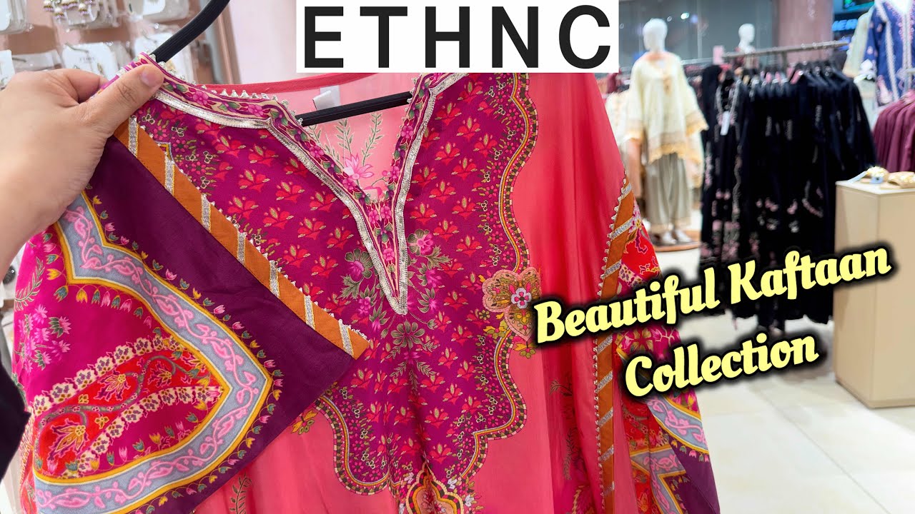 ETHNC BEAUTIFUL KAFTAN COLLECTION 2026🌸 Ethnc Latest Eid Collection 2026🌸